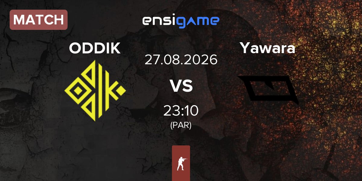 Match ODDIK vs Yawara Esports Yawara | 27.08