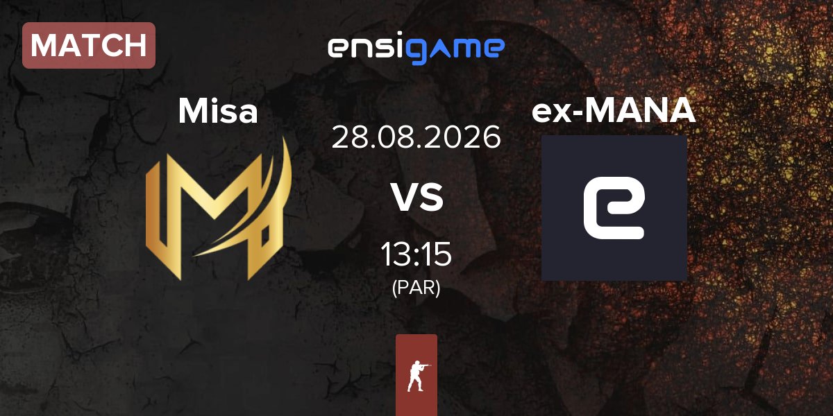 Match Misa Esports Misa vs ex-MANA eSports ex-MANA | 28.08