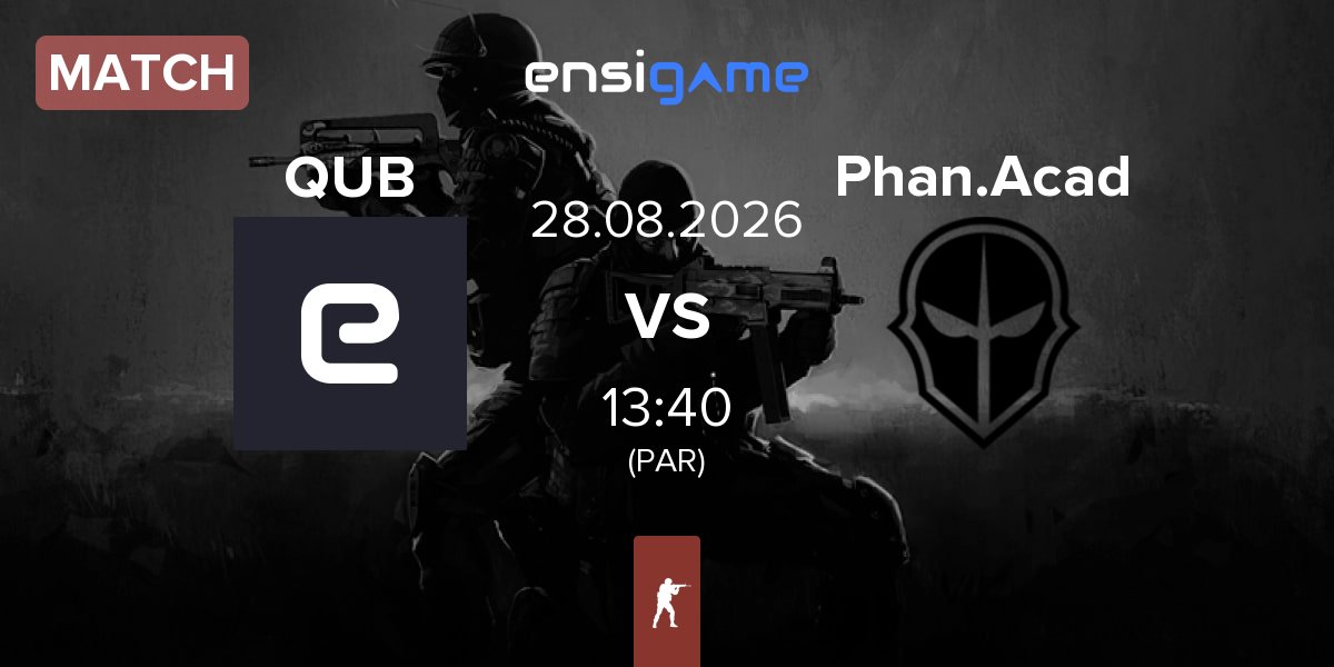 Partida QUB vs Phantom Academy Phan.Acad | 28.08