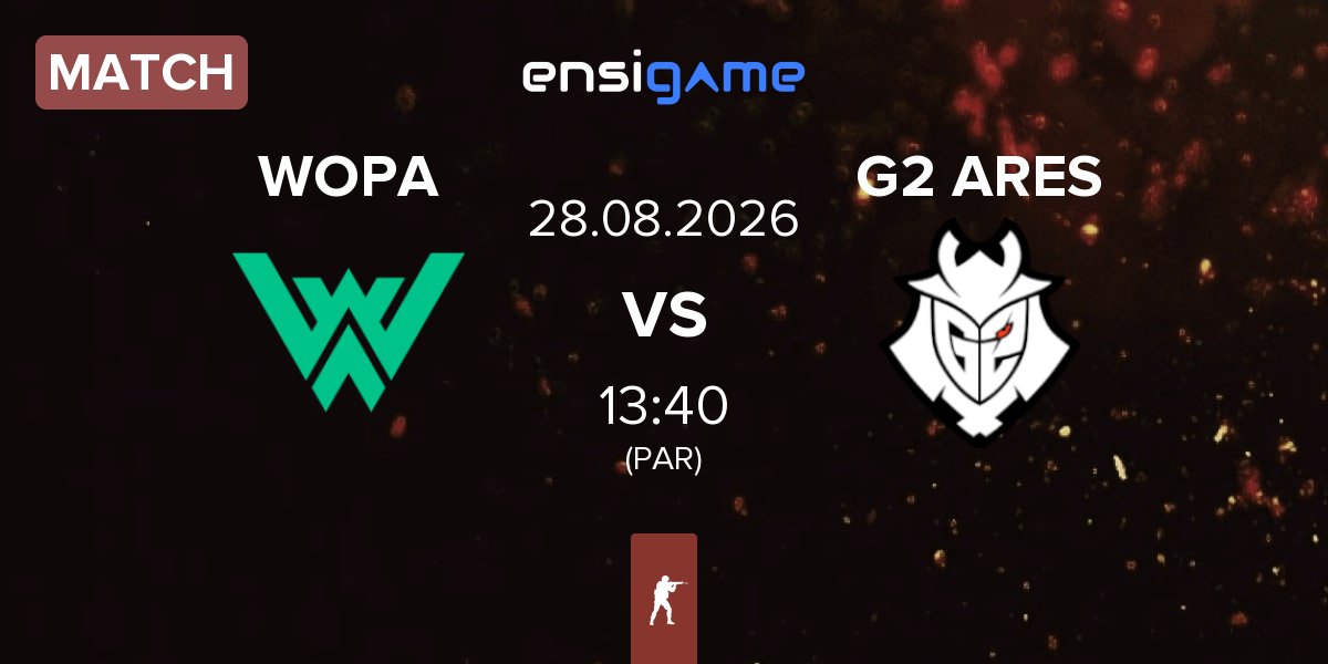 Partida WOPA Esport WOPA vs G2 Ares G2 ARES | 28.08