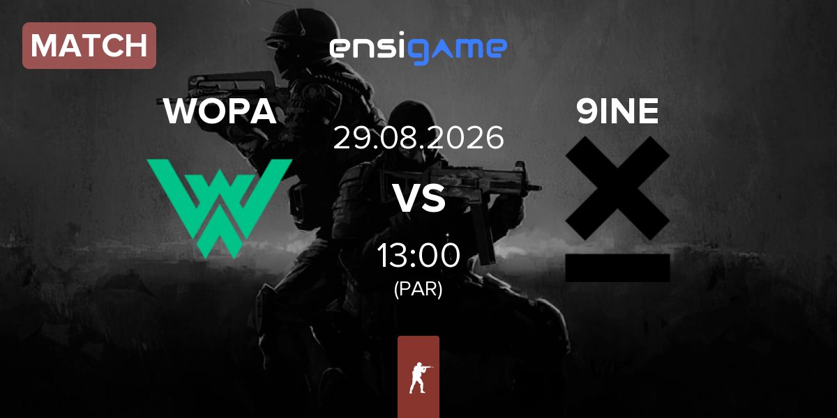 Match WOPA Esport WOPA vs 9INE | 29.08