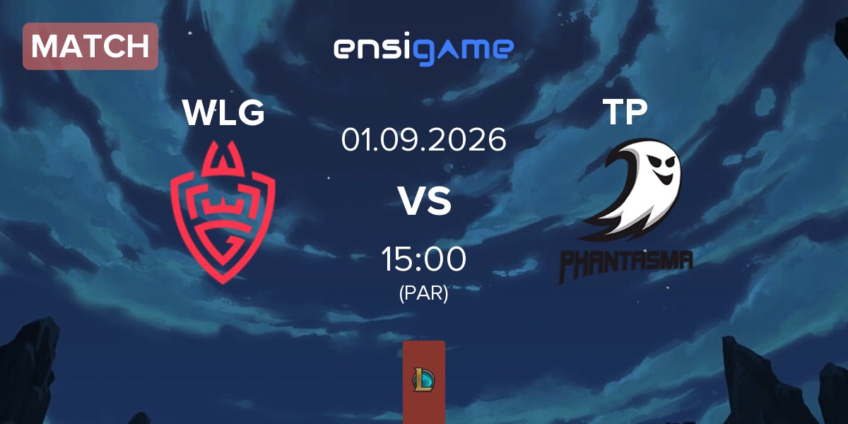 Match WLGaming Esports WLG vs Team Phantasma TP | 01.09