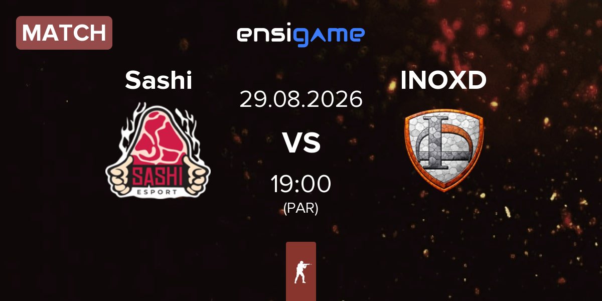 Partida Sashi Esport Sashi vs INOX Division INOXD | 29.08