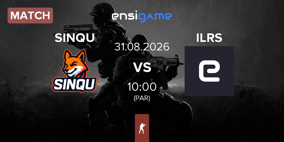 Partida SINQU Esports SINQU vs ILLYRIANS ILRS | 31.08