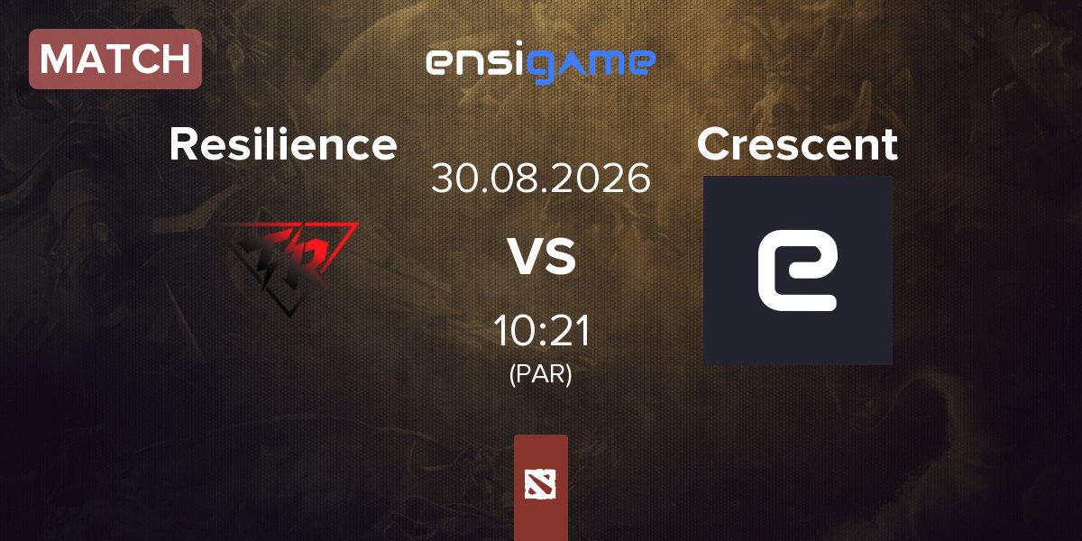Match Team Resilience Resilience vs Crescent | 30.08