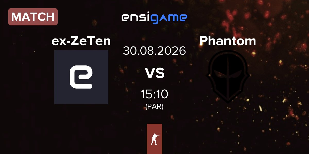 Partida ex-Zero Tenacity ex-ZeTen vs Phantom | 30.08