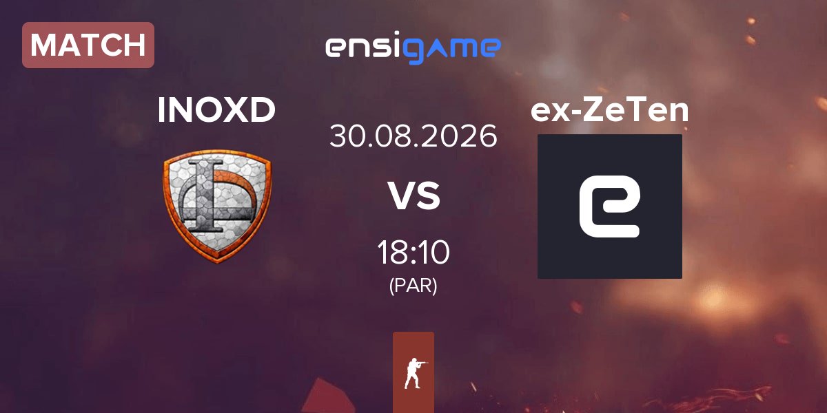 Match INOX Division INOXD vs ex-Zero Tenacity ex-ZeTen | 30.08
