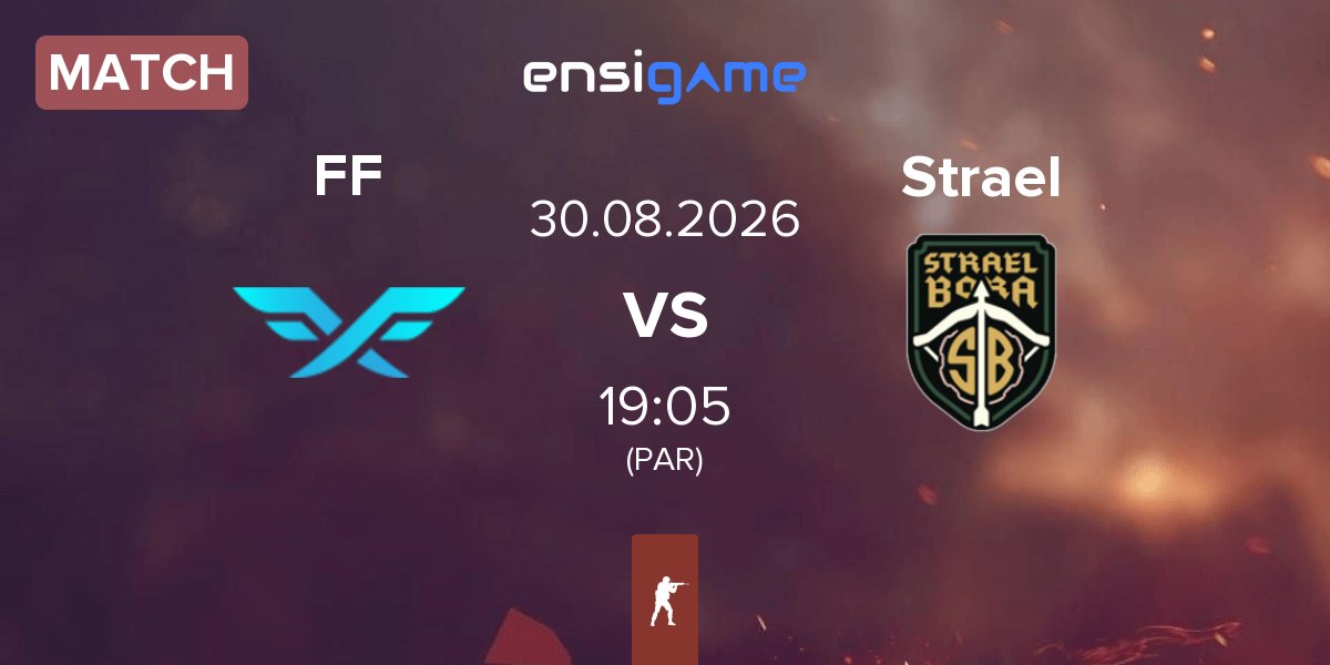 Partida Fire Flux Esports FF vs Strael Bora Strael | 30.08