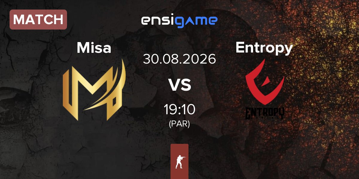 Match Misa Esports Misa vs Entropy Gaming Entropy | 30.08
