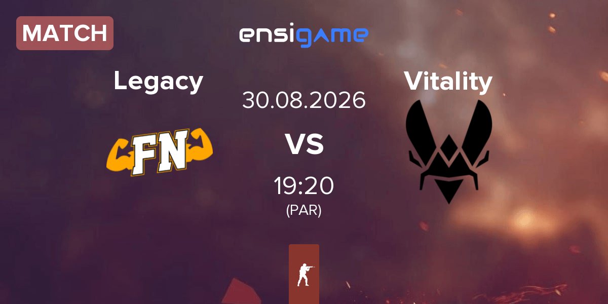 Match Legacy vs Team Vitality Vitality | 30.08