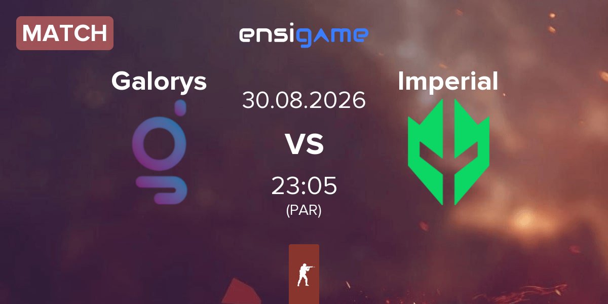 Partida Galorys vs Imperial Esports Imperial | 30.08