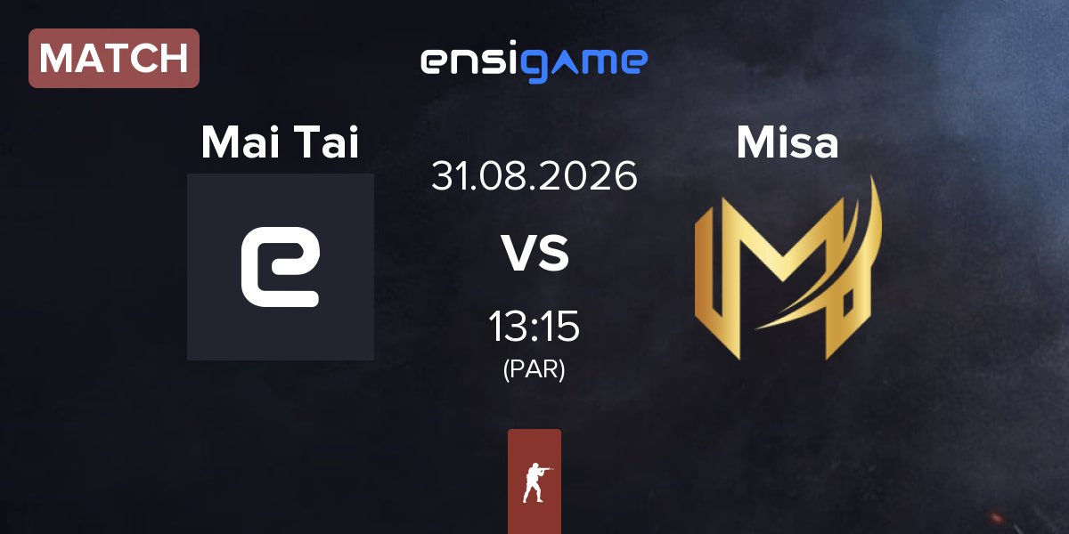 Match Mai Tai vs Misa Esports Misa | 31.08