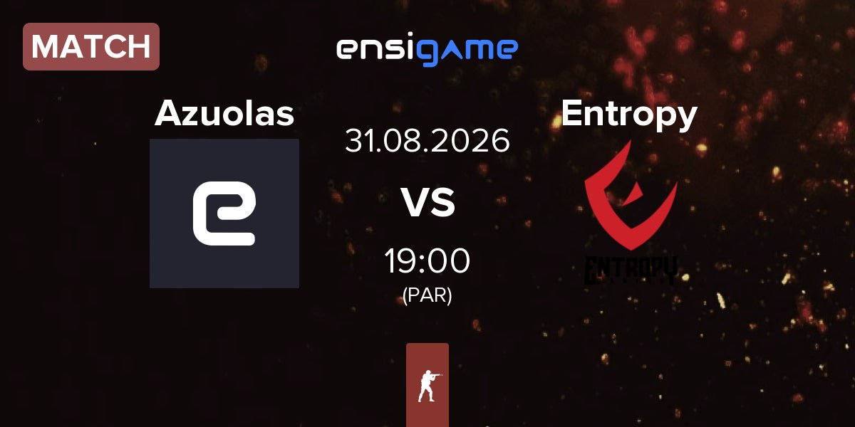 Match Azuolas vs Entropy Gaming Entropy | 31.08
