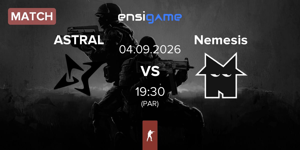Match ASTRAL ESPORTS ASTRAL vs Team Nemesis Nemesis | 04.09