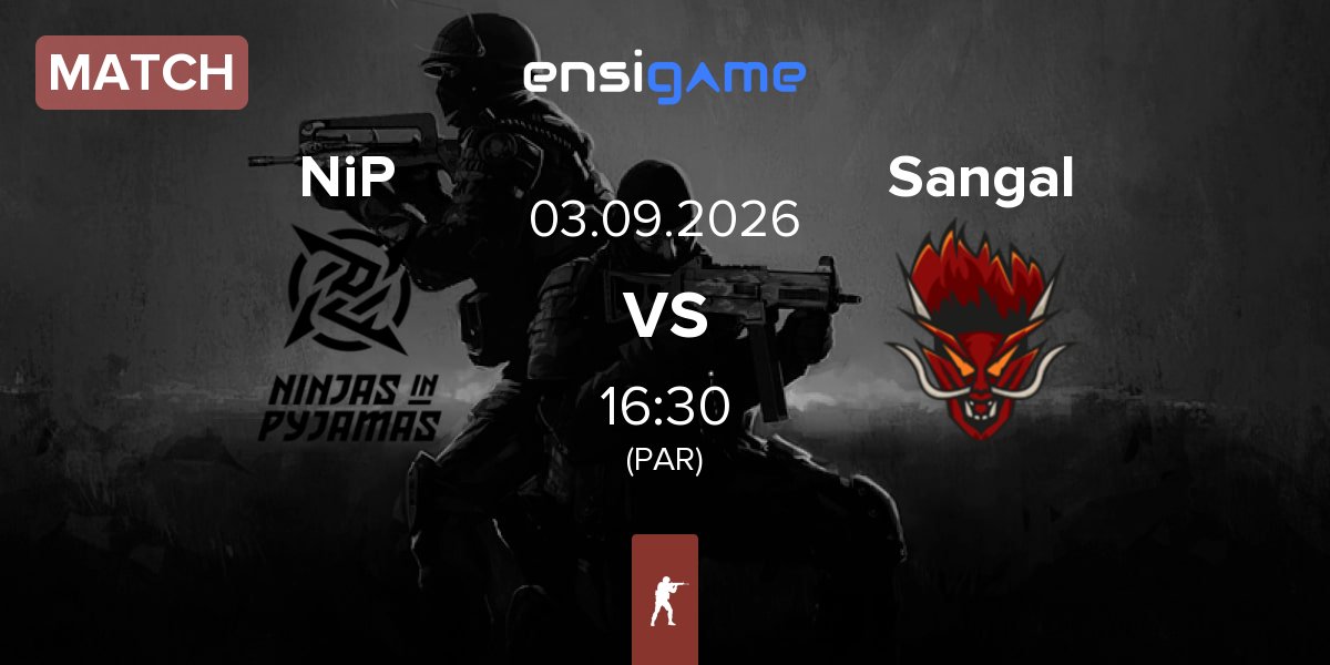 Match Ninjas in Pyjamas NiP vs Sangal Esports Sangal | 03.09