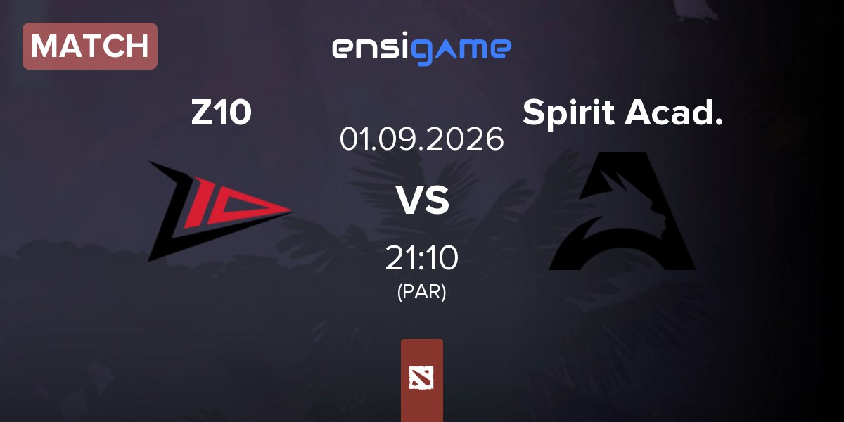 Match Zero Tenacity Z10 vs Team Spirit Academy Spirit Acad. | 01.09