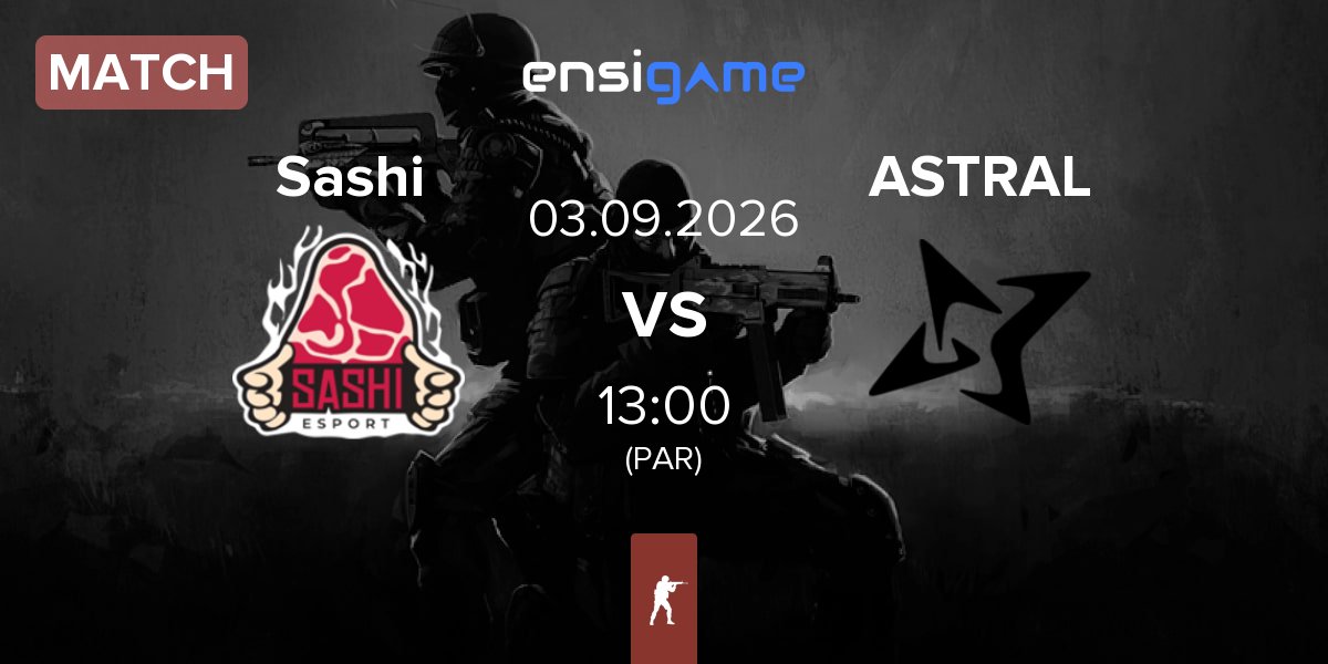 Partida Sashi Esport Sashi vs ASTRAL ESPORTS ASTRAL | 03.09