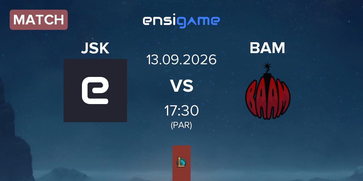 Match Jsk Esports JSK vs Baam Esports BAM | 13.09