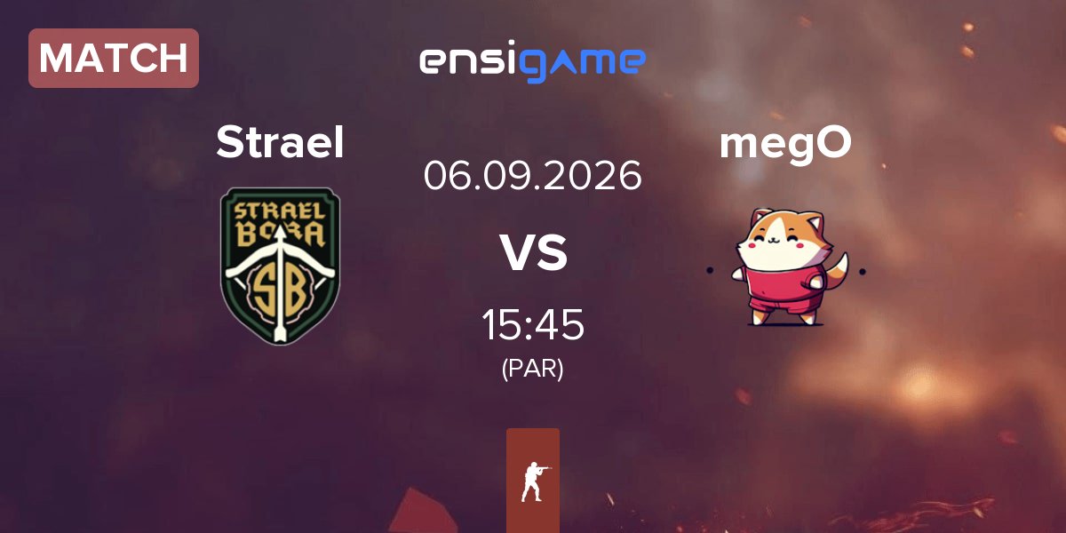 Match Strael Bora Strael vs megoshort megO | 06.09
