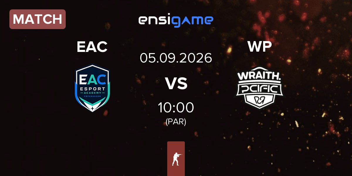 Partida Esport Academy Copenhagen EAC vs WRAITH PCIFIC WP | 05.09