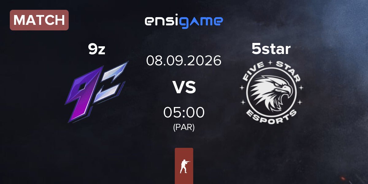 Partida 9z Team 9z vs 5star eSports 5star | 08.09