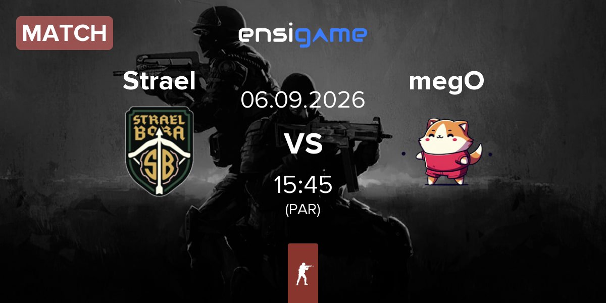 Match Strael Bora Strael vs megoshort megO | 06.09