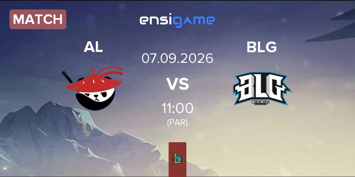 Match Anyone's Legend AL vs Bilibili Gaming BLG | 07.09
