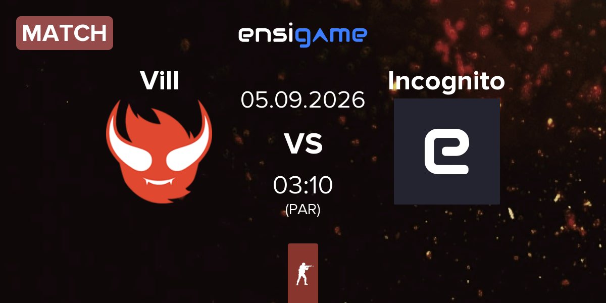 Match Villainous Vill vs Incognito | 05.09