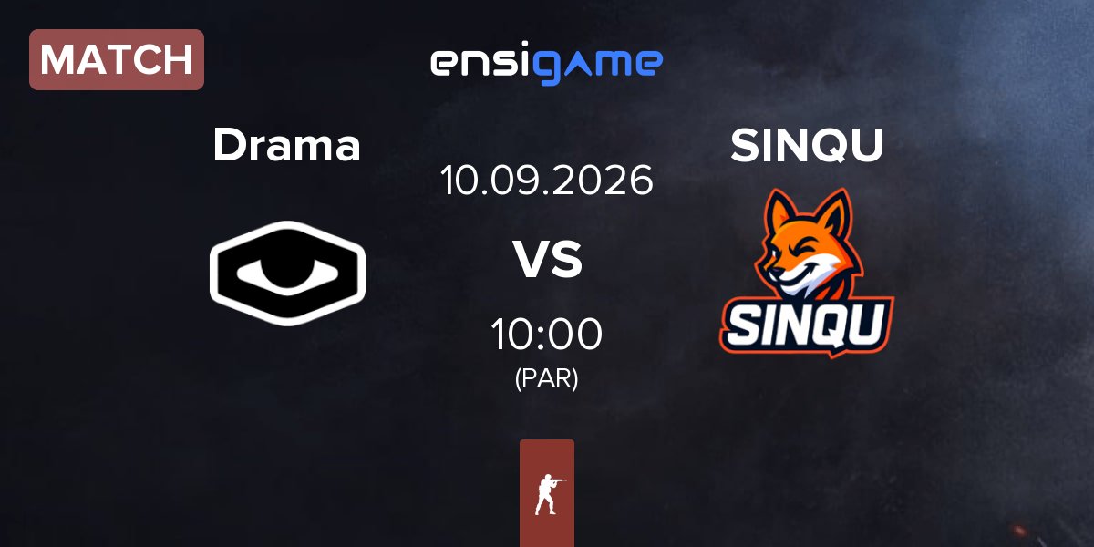 Match Drama eSports Drama vs SINQU Esports SINQU | 10.09