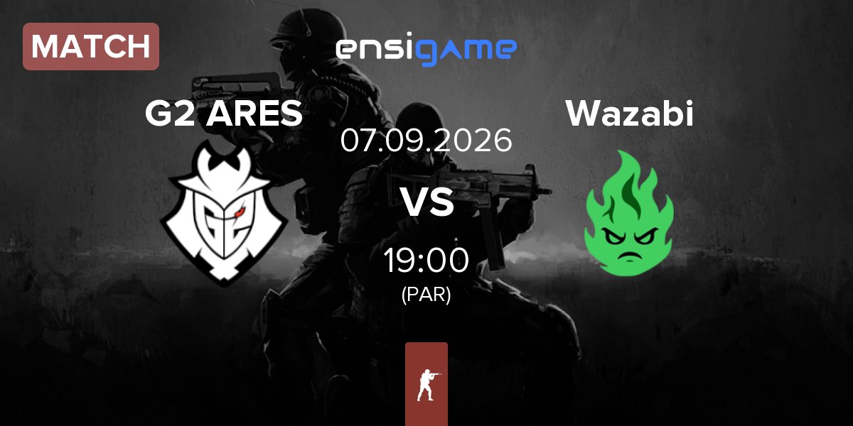 Match G2 Ares G2 ARES vs Wazabi | 07.09