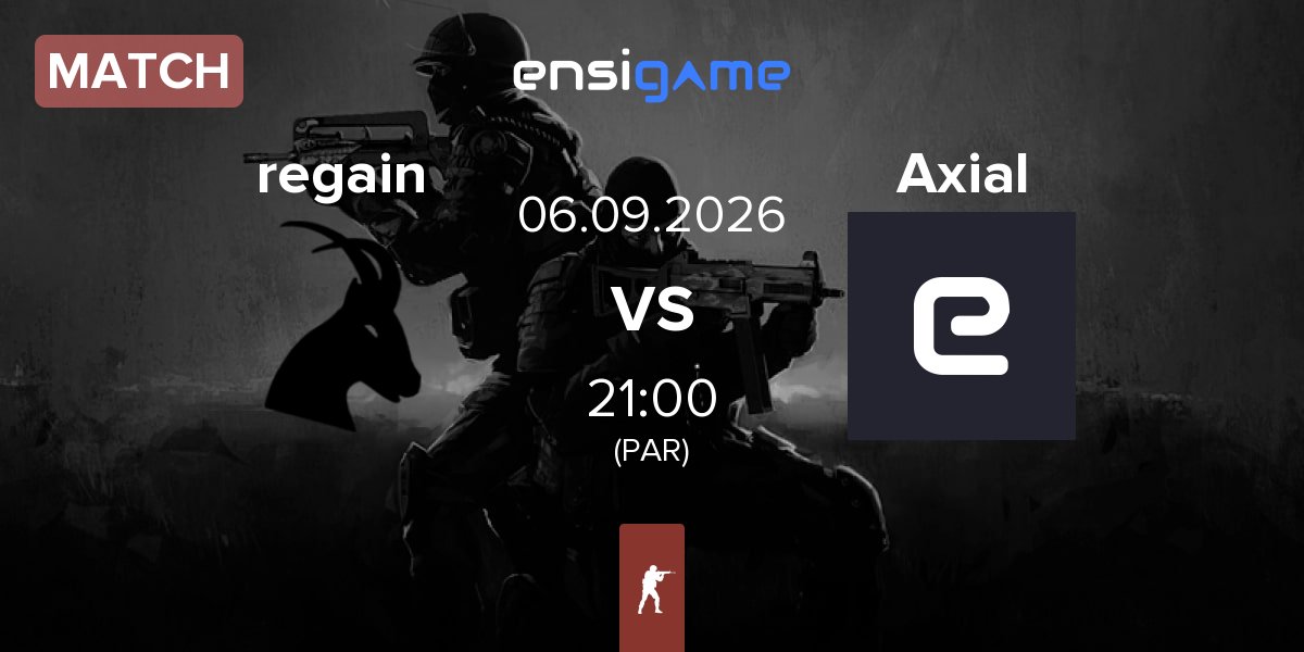 Match regain vs Axial | 06.09