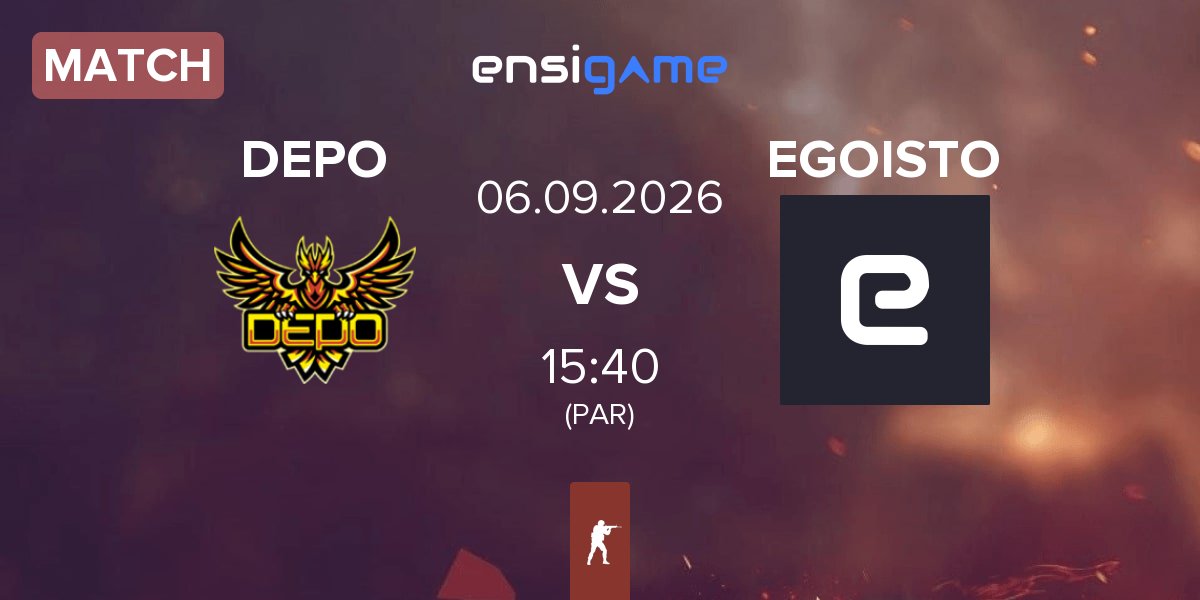 Match DEPO vs EGOISTO | 06.09