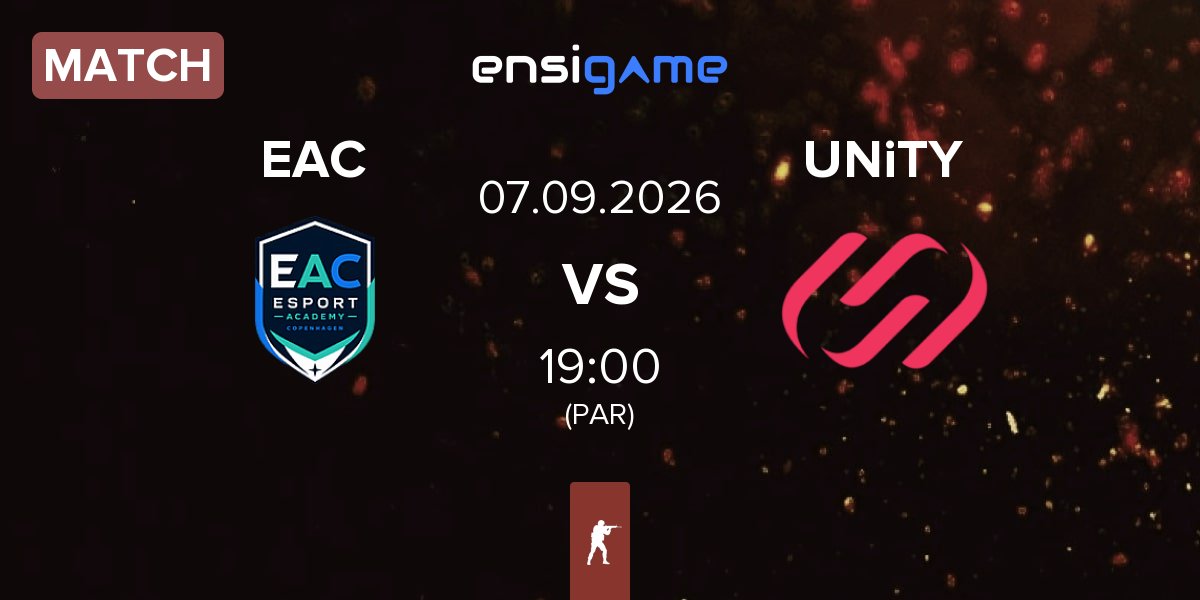 Match Esport Academy Copenhagen EAC vs UNiTY Esports UNiTY | 07.09