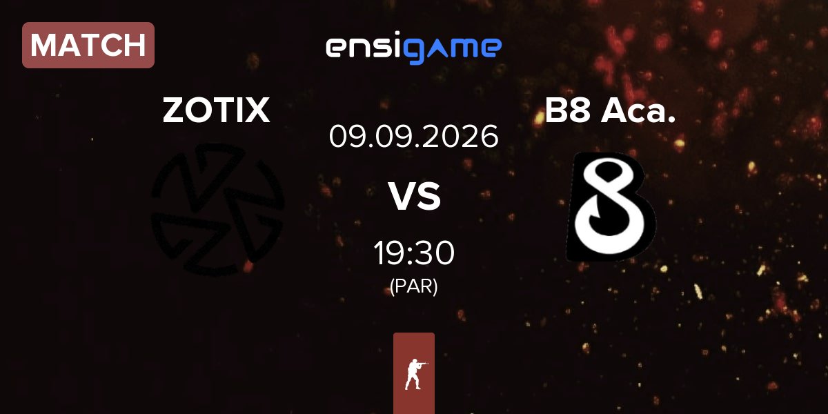 Partida ZOTIX vs B8 Academy B8 Aca. | 09.09