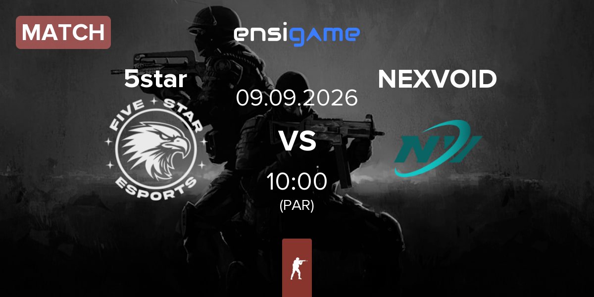 Partida 5star eSports 5star vs NEXVOID | 09.09