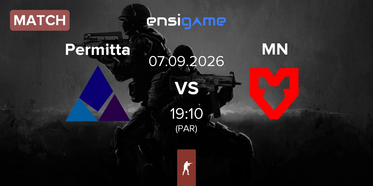 Match Permitta Esports Permitta vs MOUZ NXT MN | 07.09