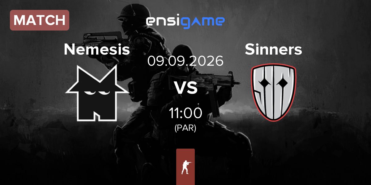 Match Team Nemesis Nemesis vs Sinners Esports Sinners | 09.09