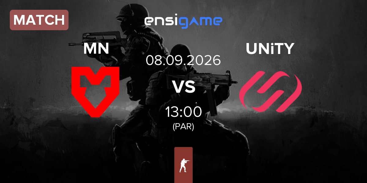 Match MOUZ NXT MN vs UNiTY Esports UNiTY | 08.09