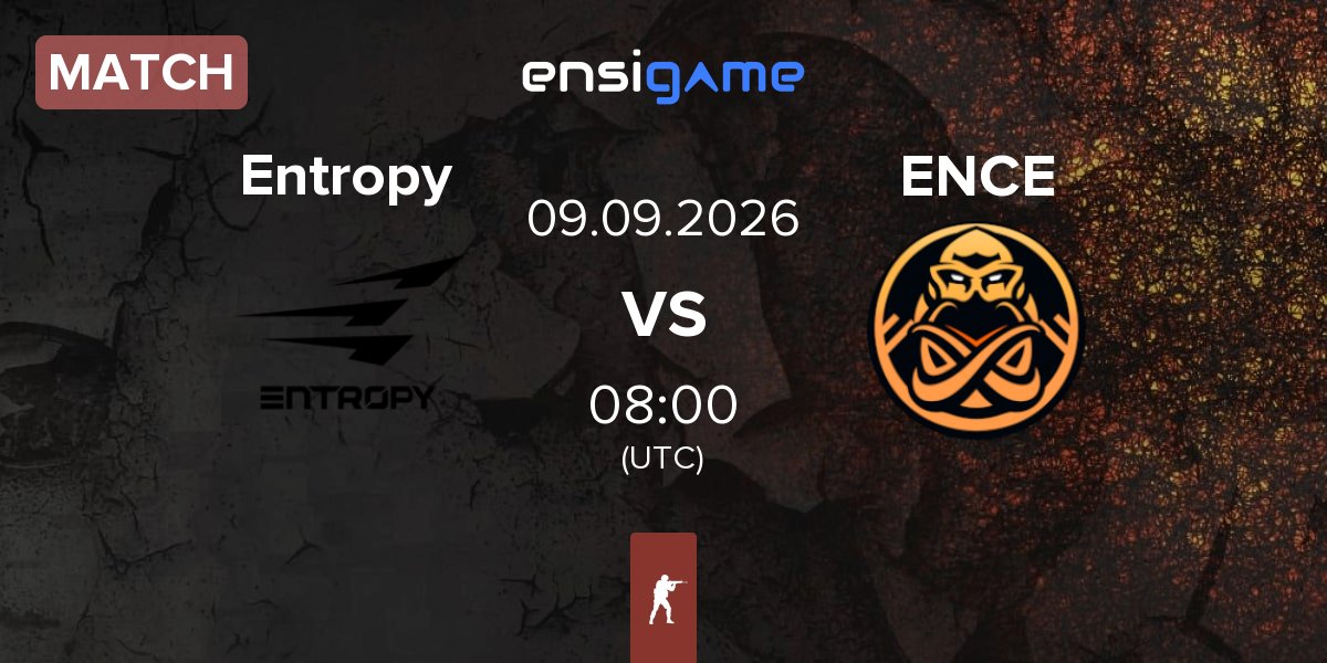 Match Entropy Gaming Entropy vs ENCE | 09.09
