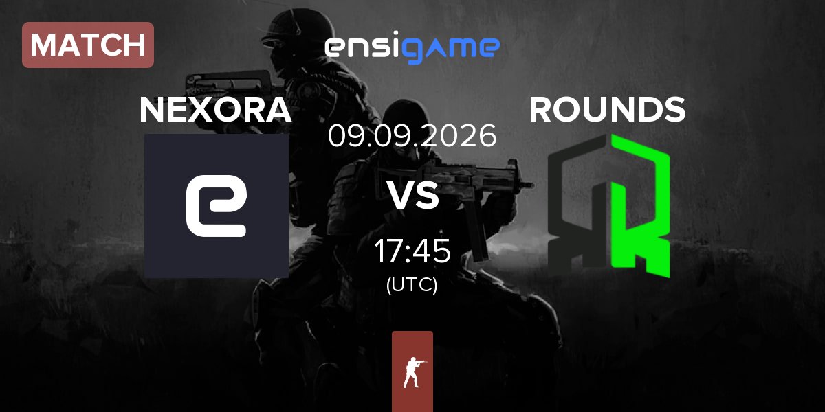 Partida NEXORA vs ROUNDS | 09.09