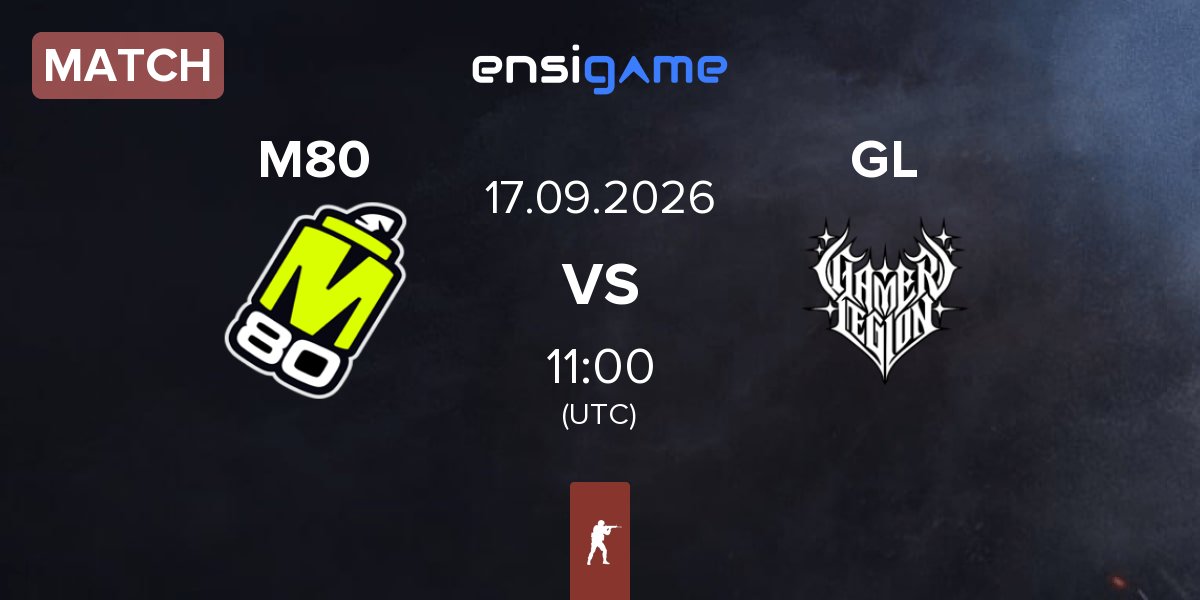 Match M80 vs GamerLegion GL | 17.09