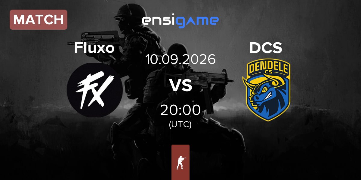 Partida Fluxo vs DENDELE CS DCS | 10.09