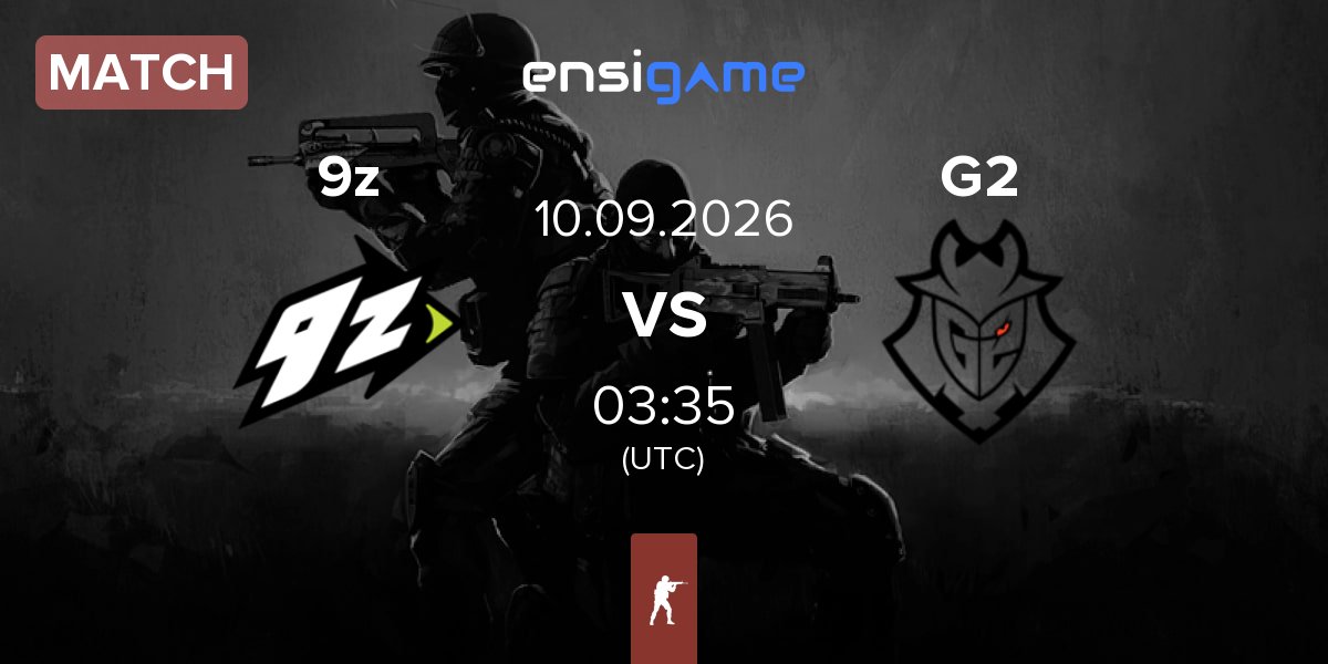 Partida 9z Team 9z vs G2 Esports G2 | 10.09