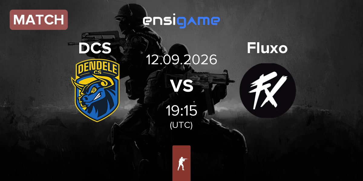 Match DENDELE CS DCS vs Fluxo | 12.09