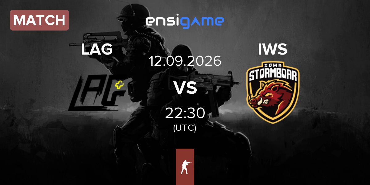 Match LAG Gaming LAG vs Iowa Stormboar IWS | 12.09