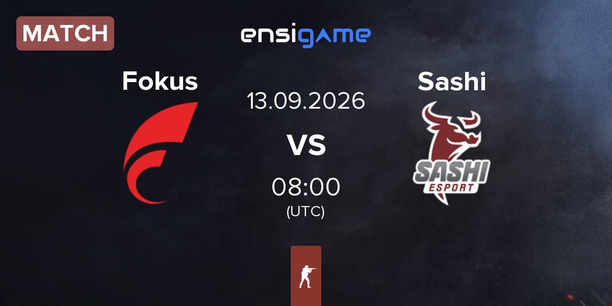 Match Fokus vs Sashi Esport Sashi | 13.09
