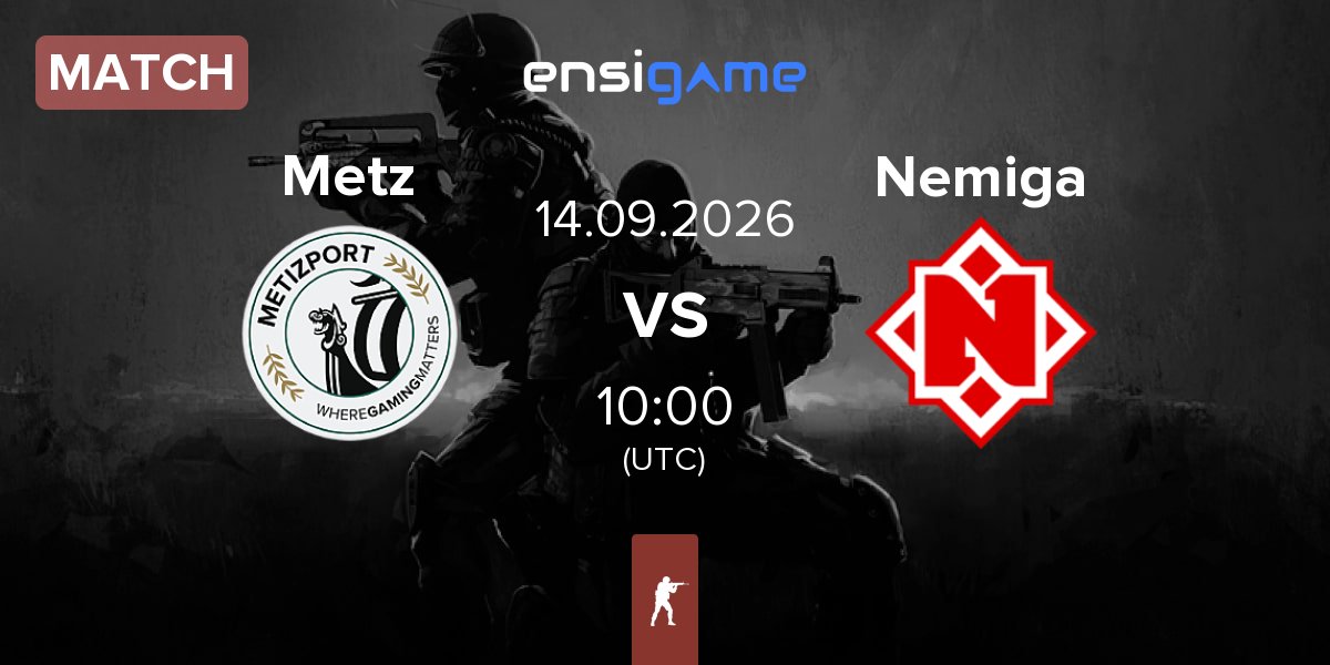 Partida Metizport Metz vs Nemiga Gaming Nemiga | 14.09