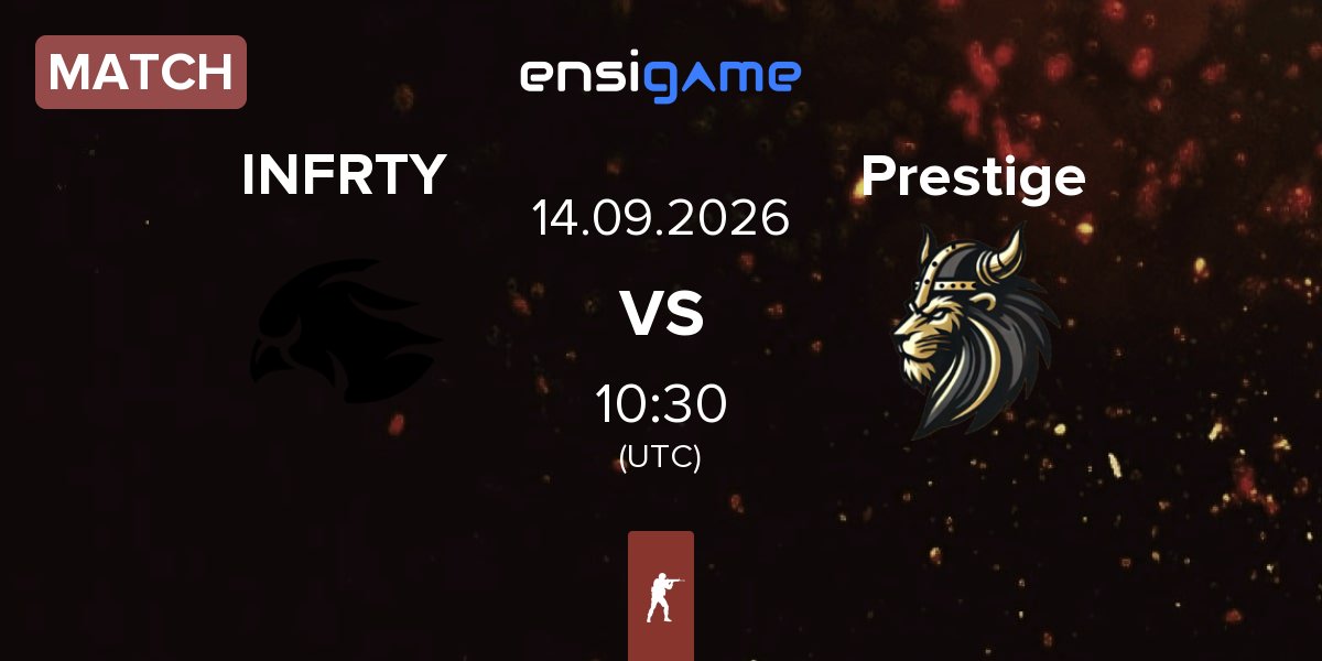 Partida INFURITY INFRTY vs Prestige Esport Prestige | 14.09