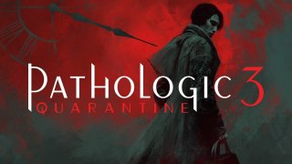 New Trailer and Release Date for Pathologic 3 Quarantine