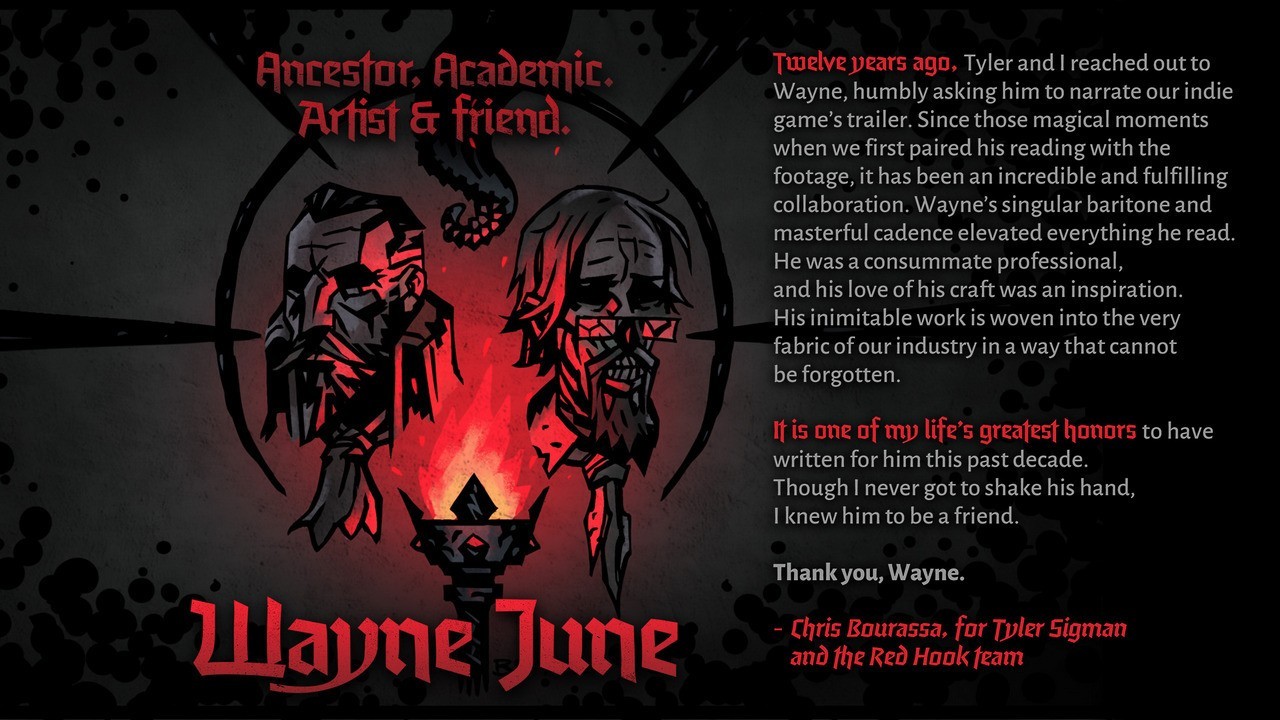 Wayne June the voice of narrator in Darkest Dungeon passed away